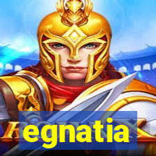 egnatia