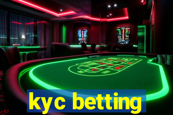 kyc betting