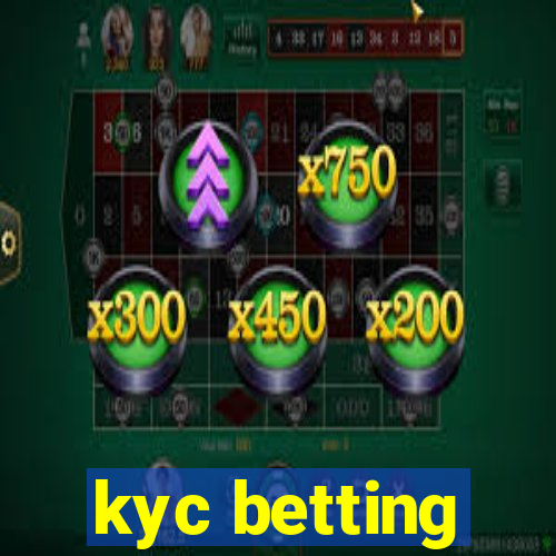 kyc betting