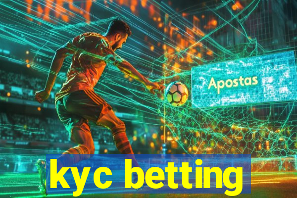 kyc betting