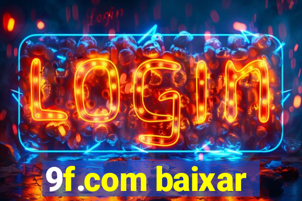 9f.com baixar