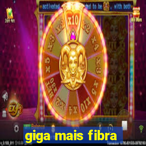 giga mais fibra