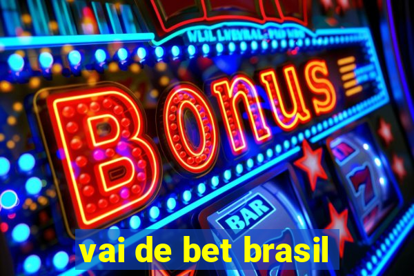 vai de bet brasil