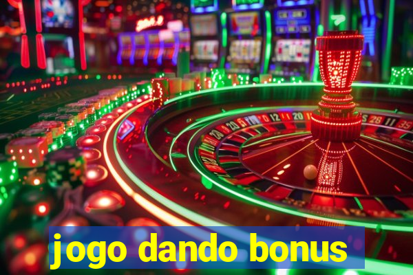 jogo dando bonus