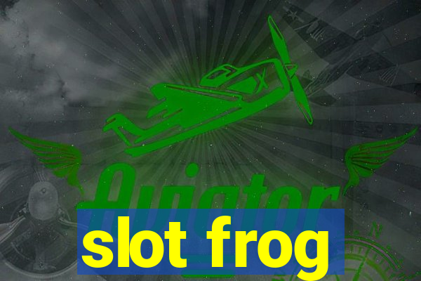 slot frog