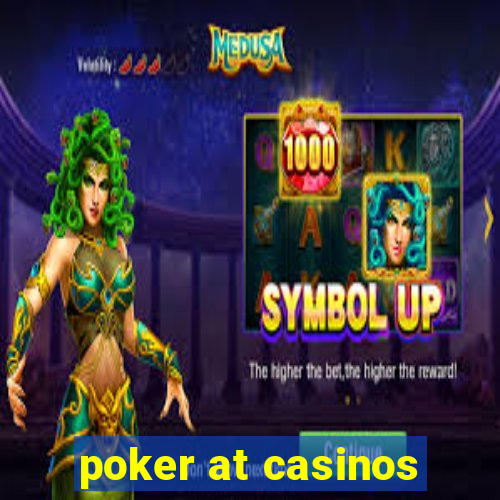 poker at casinos