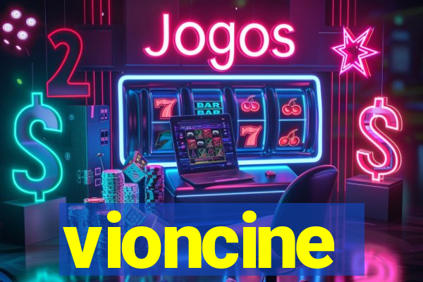 vioncine