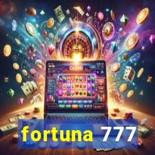 fortuna 777