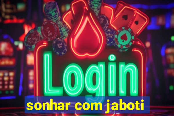 sonhar com jaboti