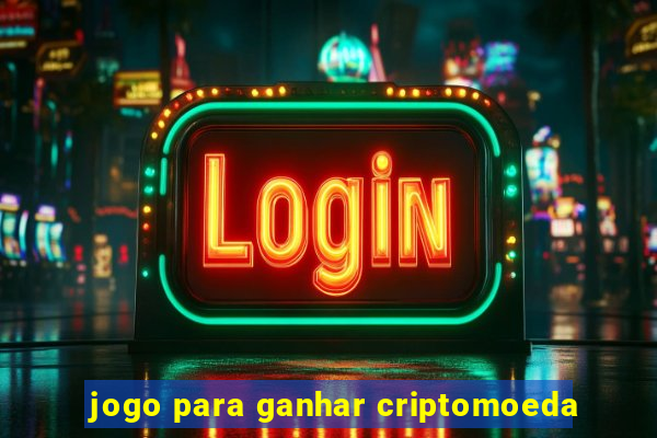 jogo para ganhar criptomoeda