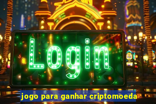 jogo para ganhar criptomoeda