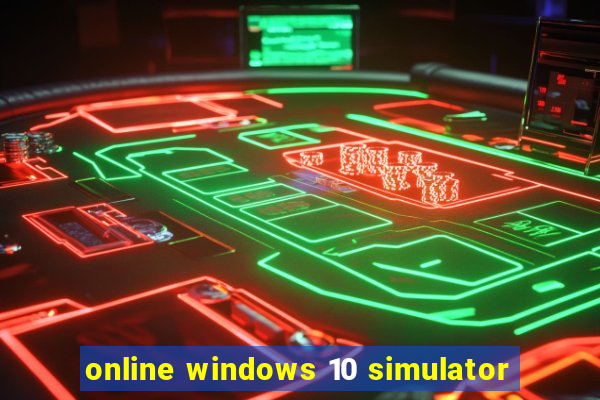 online windows 10 simulator