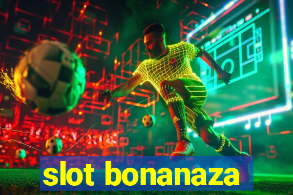 slot bonanaza