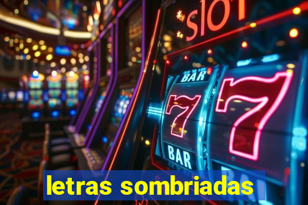 letras sombriadas