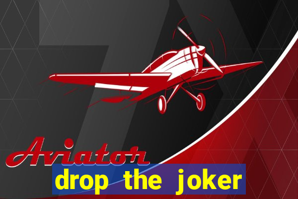 drop the joker slot free play