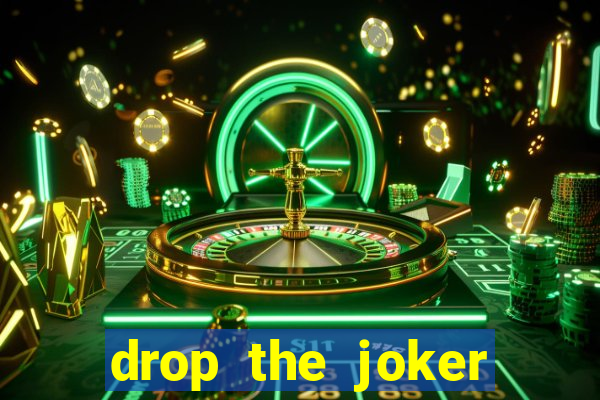 drop the joker slot free play