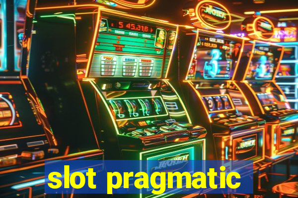 slot pragmatic