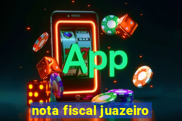 nota fiscal juazeiro