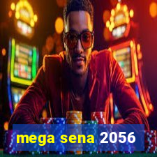 mega sena 2056