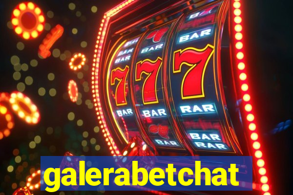 galerabetchat