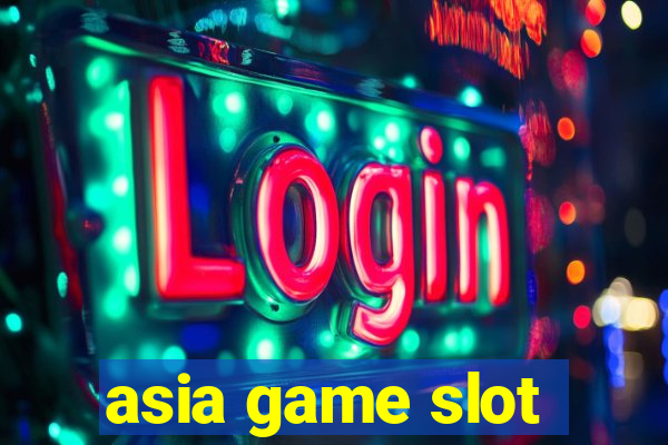 asia game slot