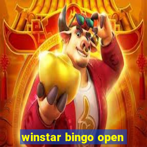 winstar bingo open