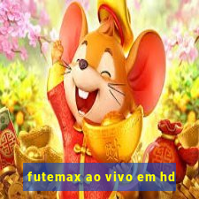 futemax ao vivo em hd