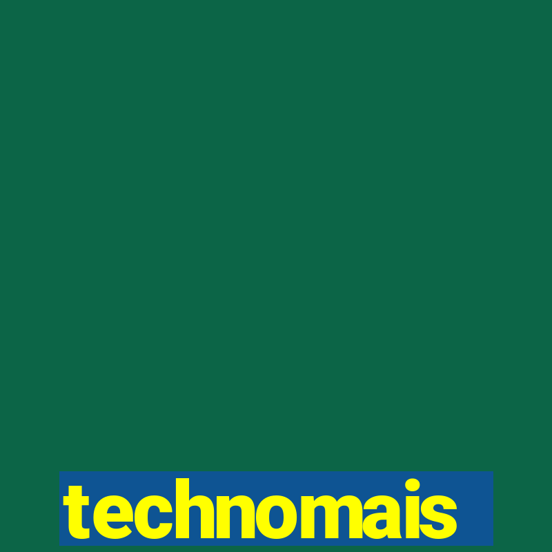 technomais