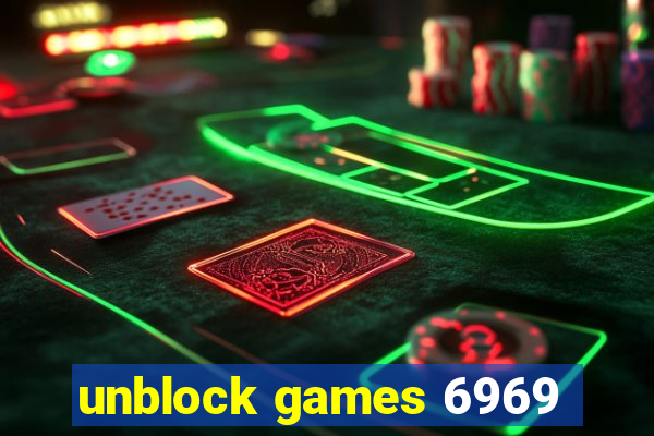 unblock games 6969