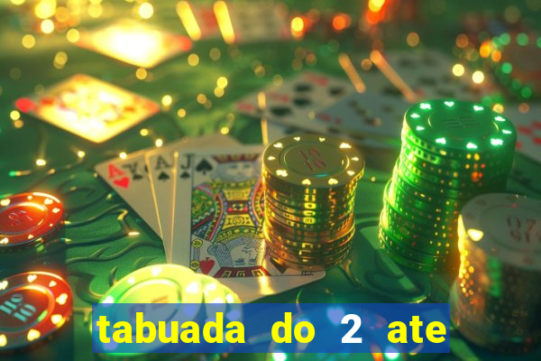 tabuada do 2 ate o 5