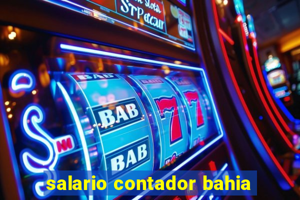 salario contador bahia