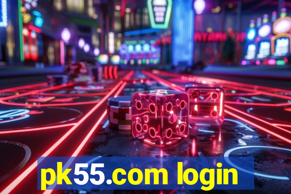 pk55.com login