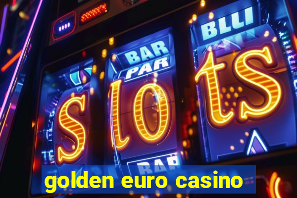 golden euro casino