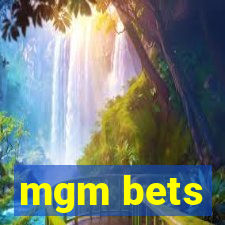 mgm bets