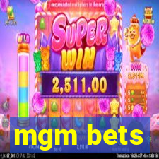 mgm bets