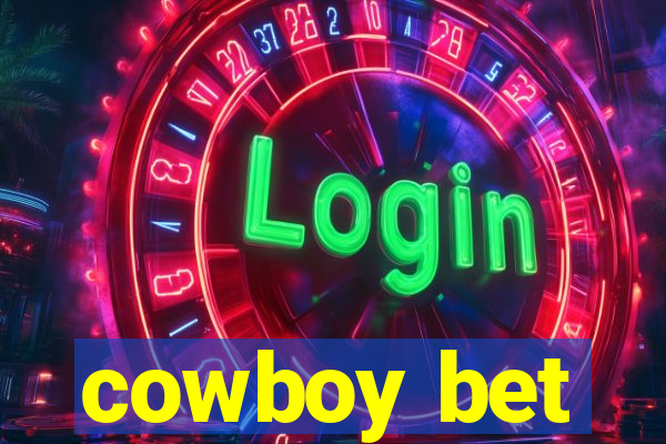 cowboy bet