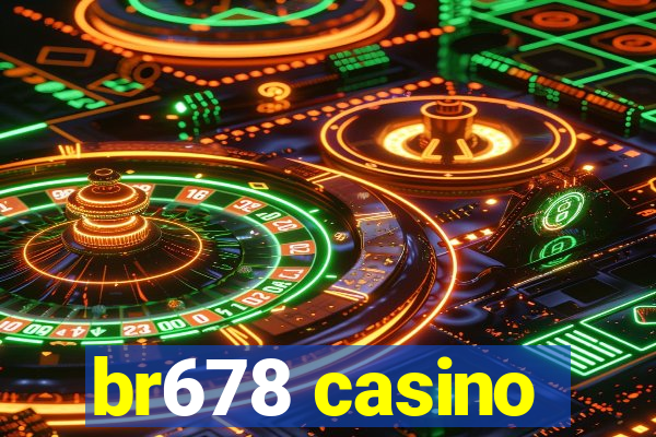 br678 casino