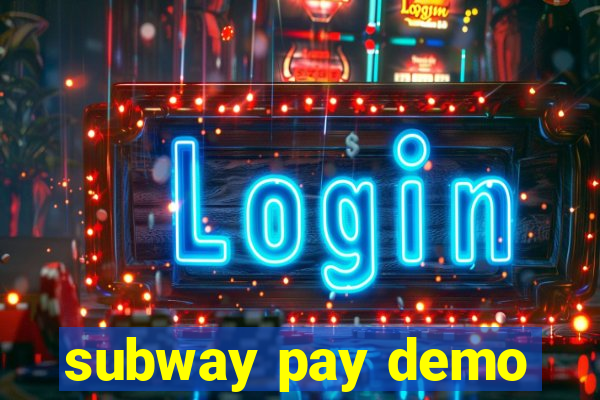 subway pay demo