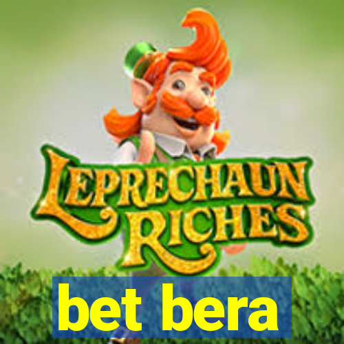 bet bera