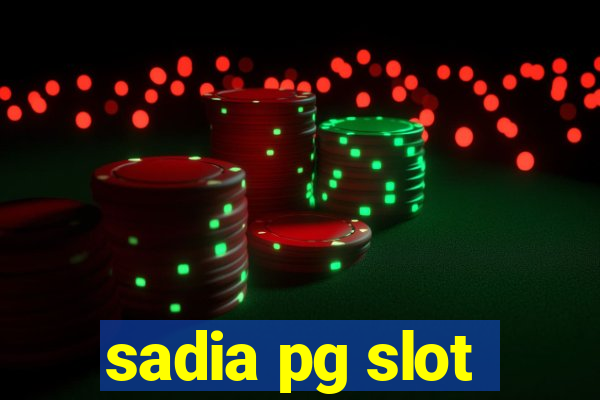 sadia pg slot