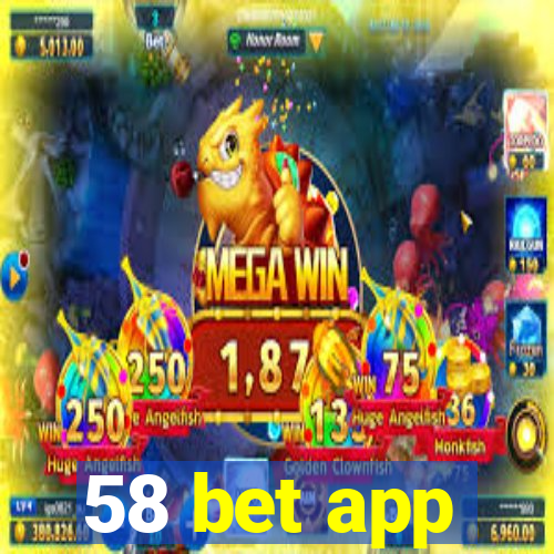 58 bet app