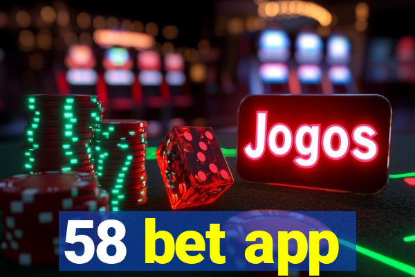 58 bet app