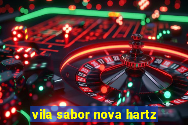 vila sabor nova hartz