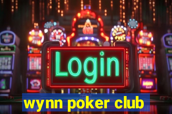 wynn poker club