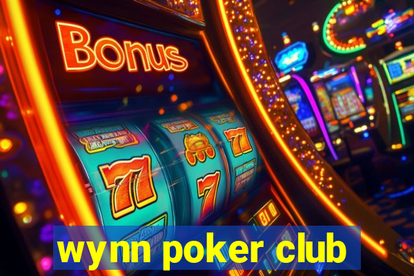 wynn poker club