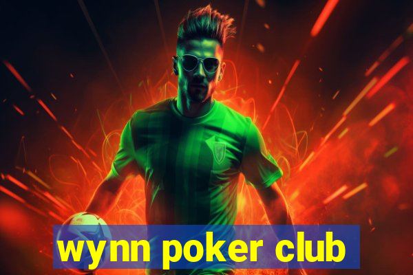 wynn poker club