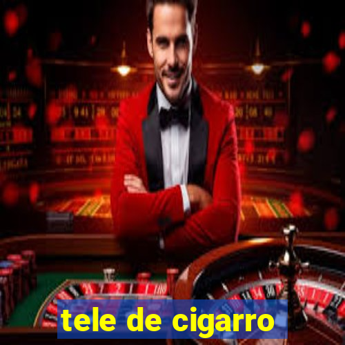 tele de cigarro