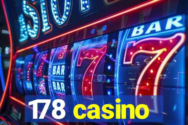 178 casino