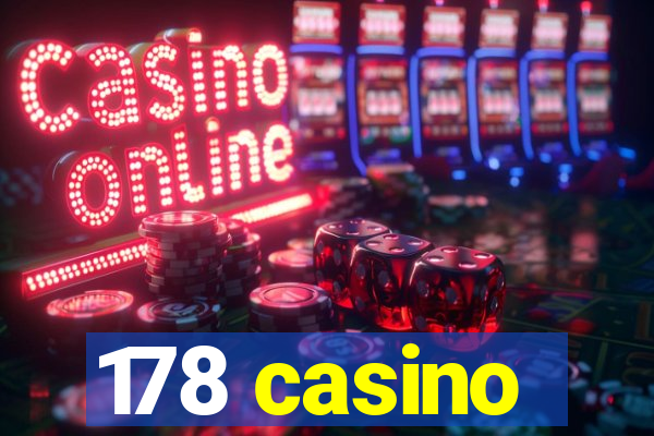 178 casino