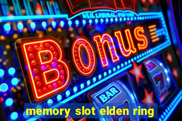 memory slot elden ring